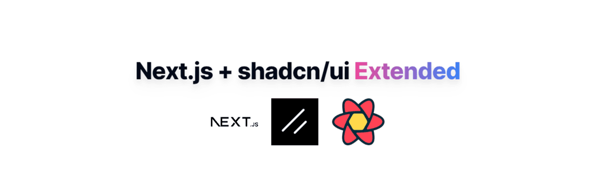 Next.js ShadcnUI Extended